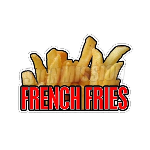 Safety Sign, 1.5 in Height, Vinyl, 48 in Length, French-Fries1